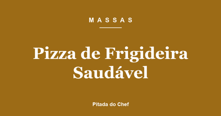 Pizza de Frigideira Saudável