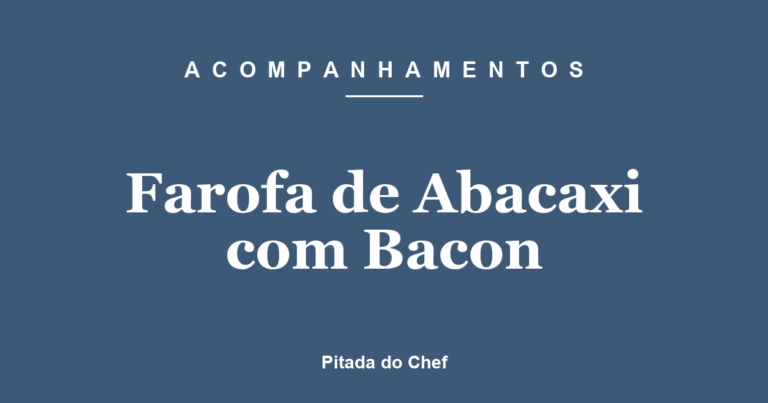 Farofa de Abacaxi com Bacon