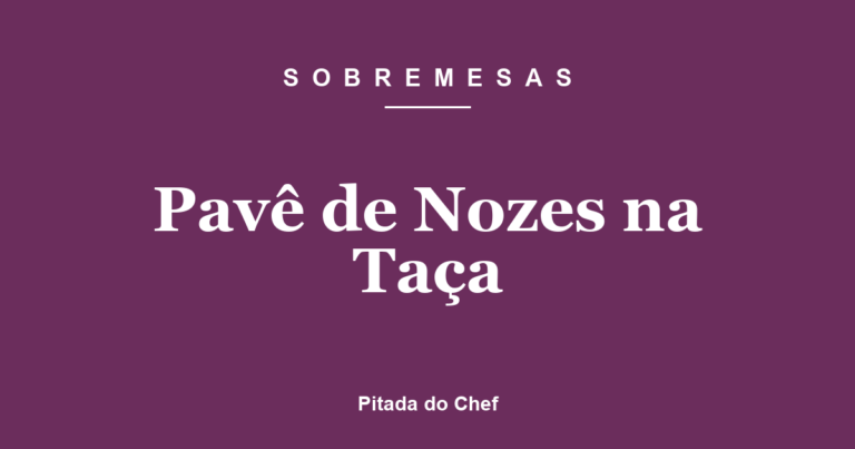 Pavê de Nozes na Taça