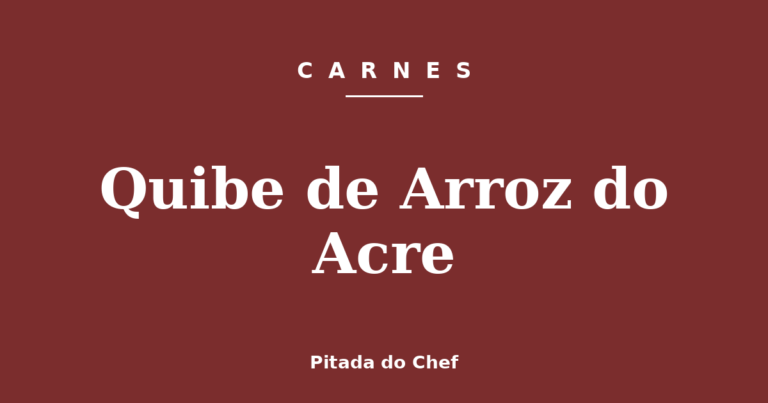 Quibe de Arroz do Acre
