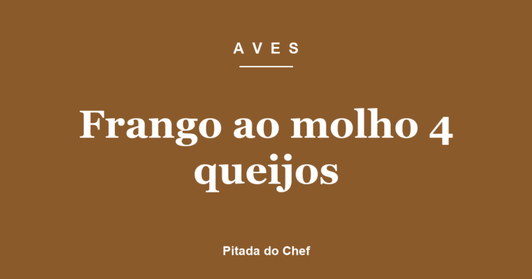 Frango ao molho 4 queijos