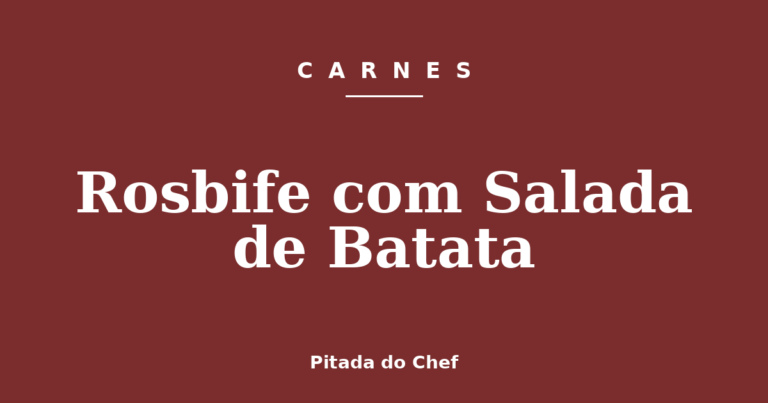 Rosbife com Salada de Batata