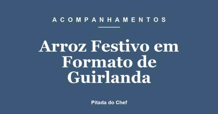 Arroz Festivo em Formato de Guirlanda