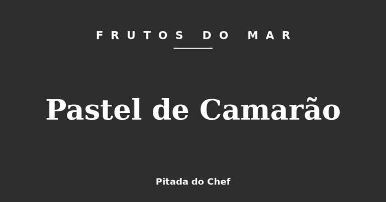 Pastel de Camarão