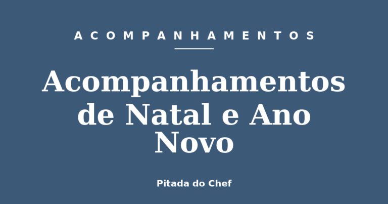 Acompanhamentos de Natal e Ano Novo