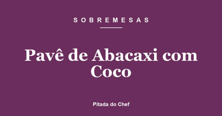 Pavê de Abacaxi com Coco