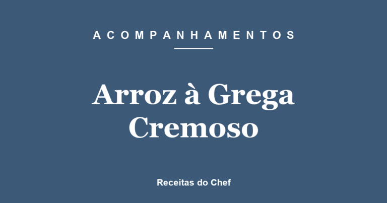 Arroz à Grega Cremoso