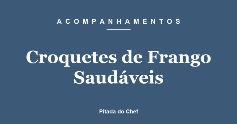 Croquetes de Frango Saudáveis