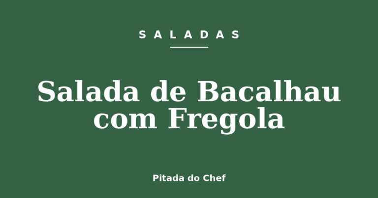 Salada de Bacalhau com Fregola