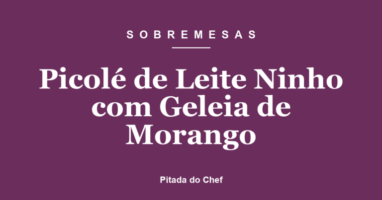 Picolé de Leite Ninho com Geleia de Morango