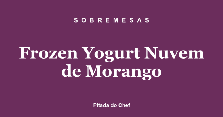 Frozen Yogurt Nuvem de Morango