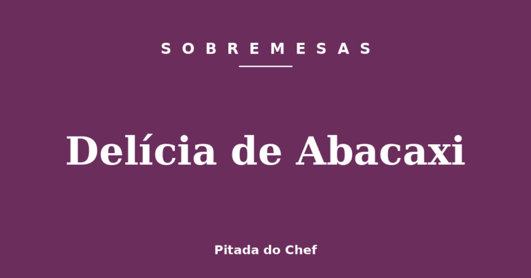 Delícia de Abacaxi