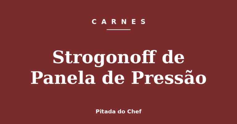 Strogonoff de Panela de Pressão