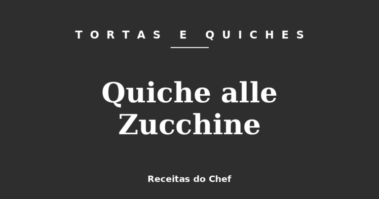 Quiche alle Zucchine