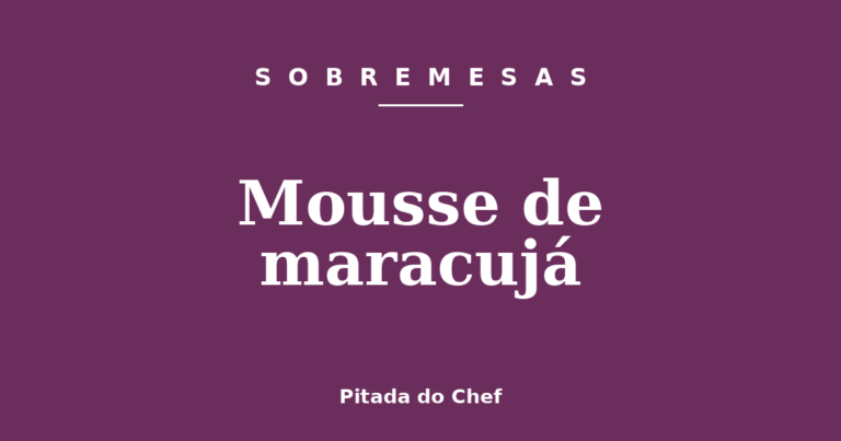 Mousse de maracujá