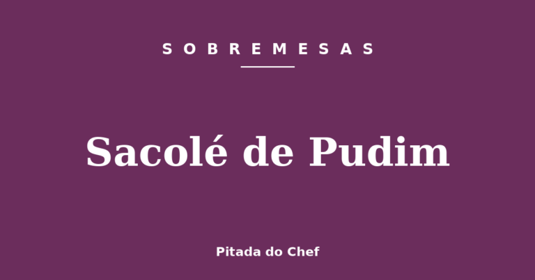 Sacolé de Pudim