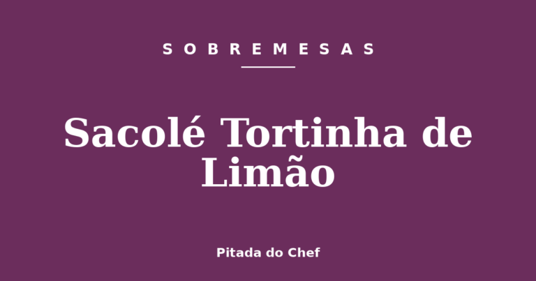 Sacolé Tortinha de Limão