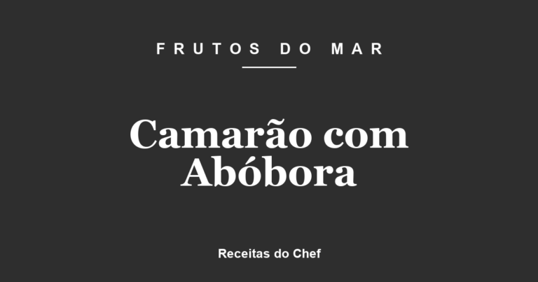 Camarão com Abóbora