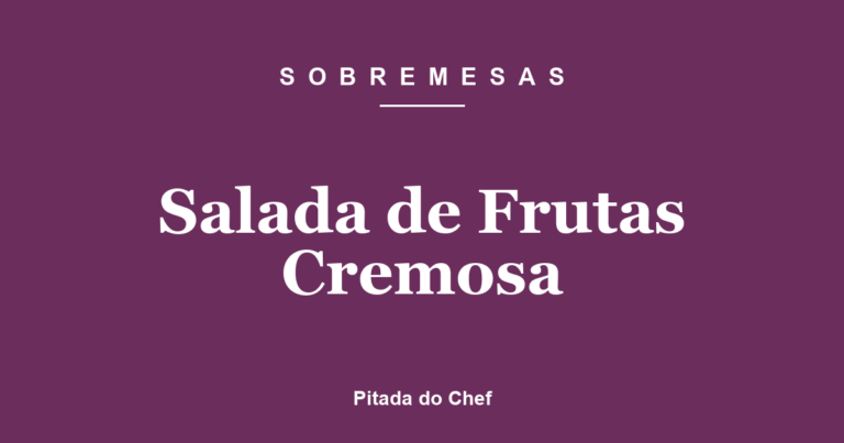Salada de Frutas Cremosa