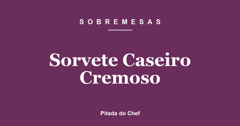 Sorvete Caseiro Cremoso