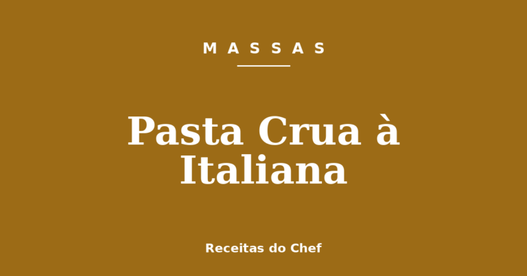 Pasta Crua à Italiana
