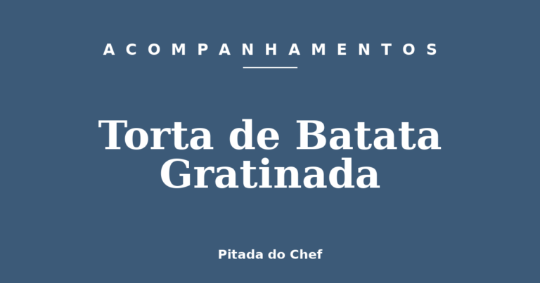Torta de Batata Gratinada