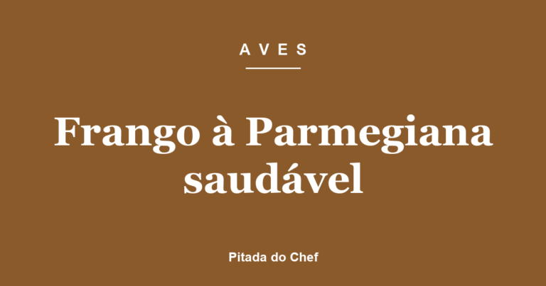 Frango à Parmegiana saudável