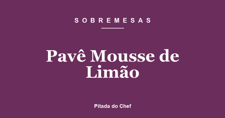 Pavê Mousse de Limão