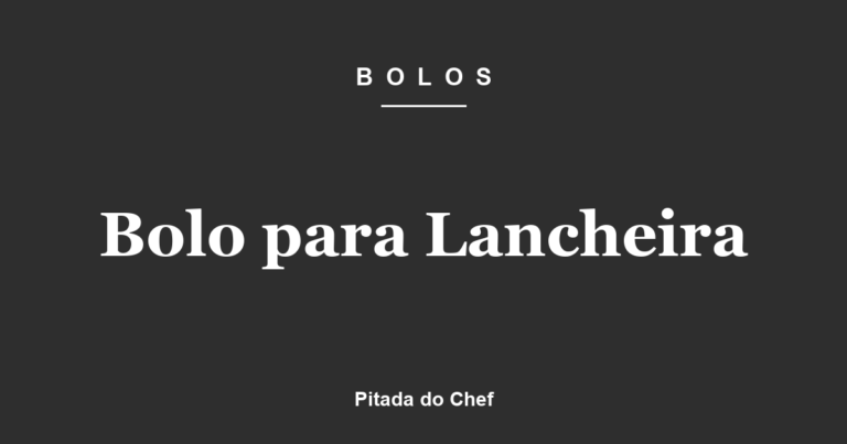 Bolo para Lancheira