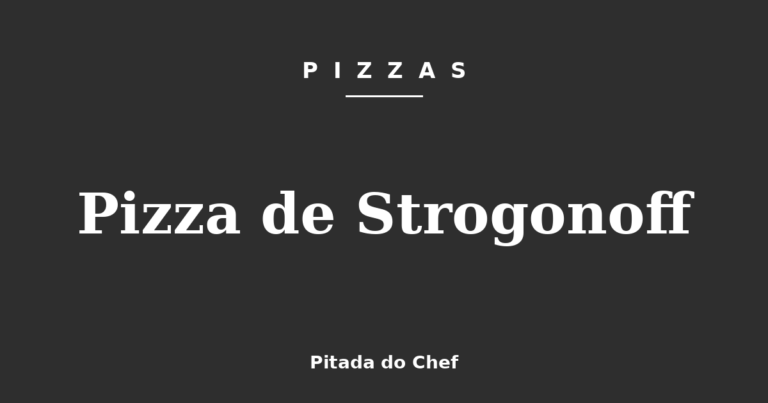 Pizza de Strogonoff