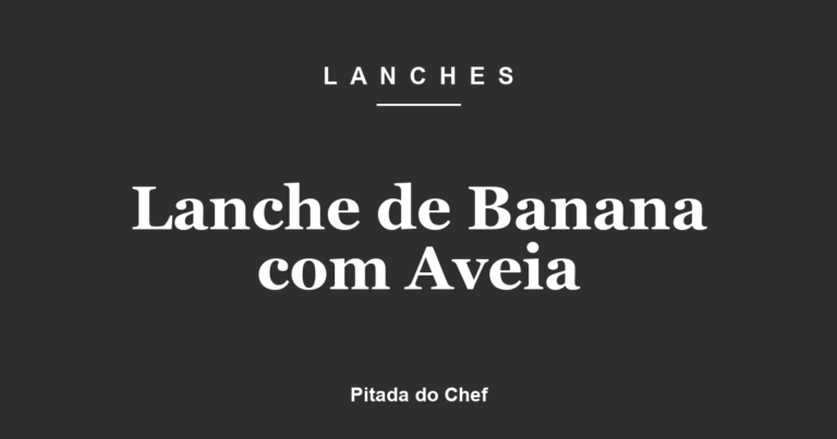 Lanche de Banana com Aveia