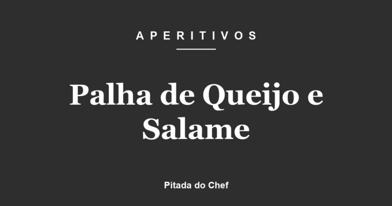 Palha de Queijo e Salame