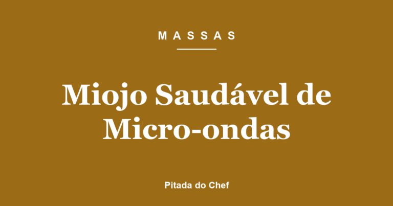 Miojo Saudável de Micro-ondas