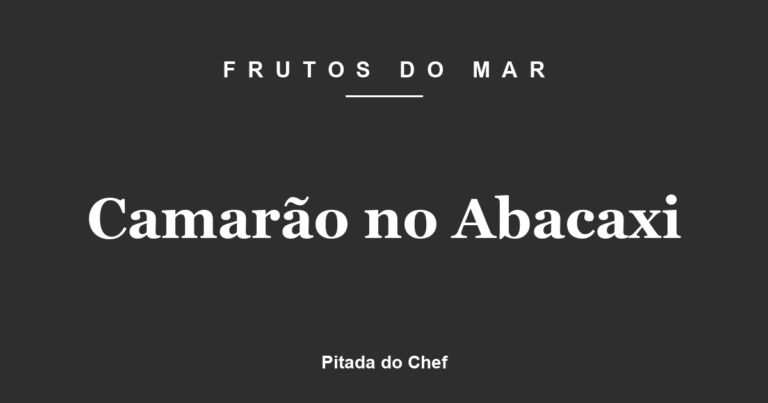 Camarão no Abacaxi