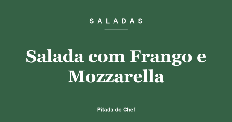 Salada com Frango e Mozzarella