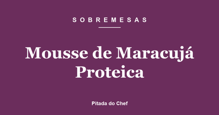 Mousse de Maracujá Proteica