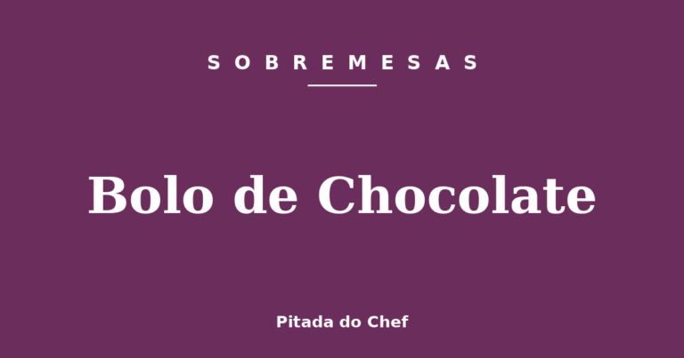 Bolo de Chocolate