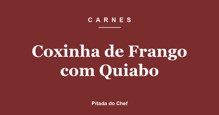 Coxinha de Frango com Quiabo