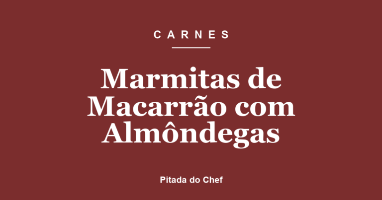 Marmitas de Macarrão com Almôndegas