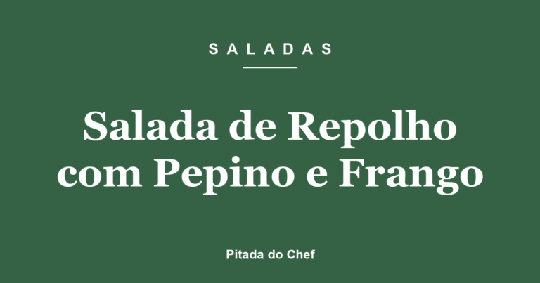 Salada de Repolho com Pepino e Frango