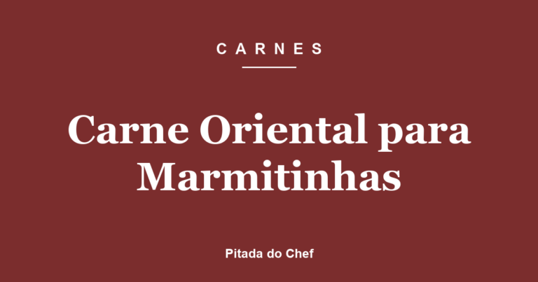 Carne Oriental para Marmitinhas