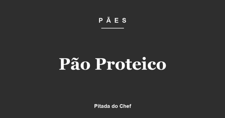 Pão Proteico