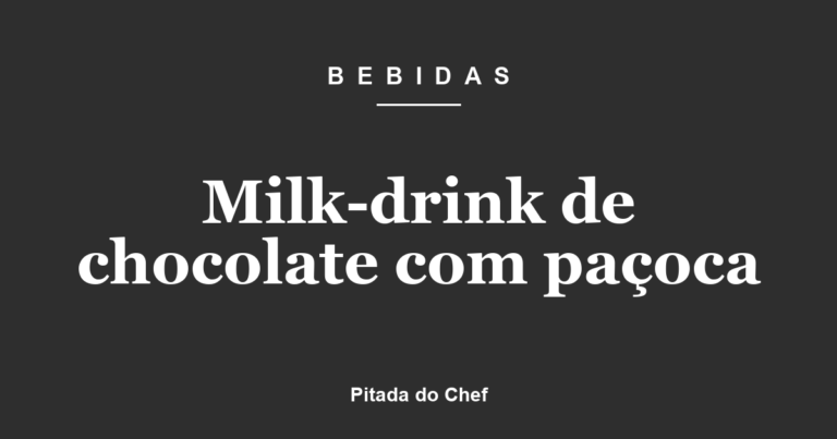 Milk-drink de chocolate com paçoca
