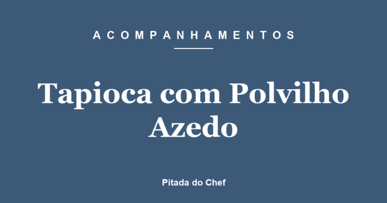 Tapioca com Polvilho Azedo