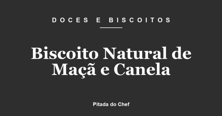 Biscoito Natural de Maçã e Canela