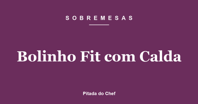 Bolinho Fit com Calda