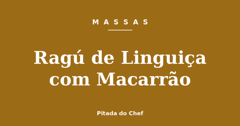 Ragú de Linguiça com Macarrão