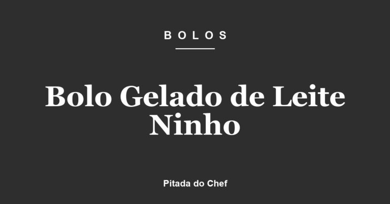 Bolo Gelado de Leite Ninho