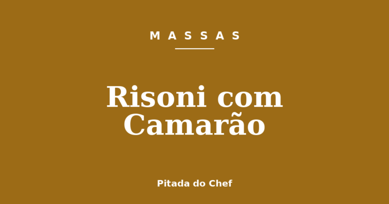 Risoni com Camarão