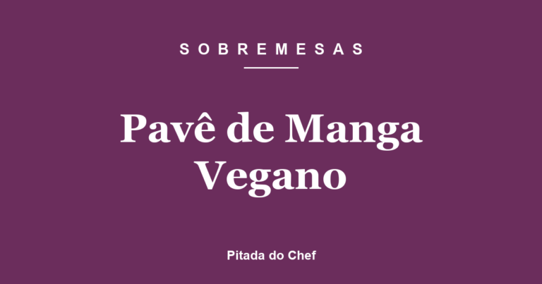 Pavê de Manga Vegano